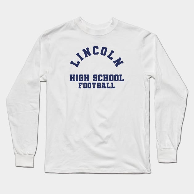 Lincoln High Long Sleeve T-Shirt by @johnnehill